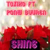 ToxiKo - Shine (feat. Ponw Buuren) - EP